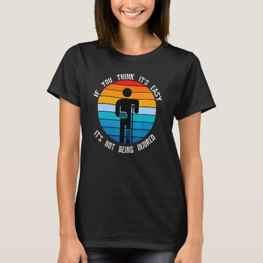 Als je denkt dat het gewond is... t-shirt (Voorkant)