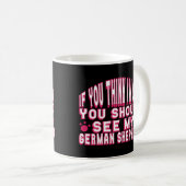 Als je denkt dat ik cool ben, zie dan mijn Duitse Koffiemok (Voorkant rechts)