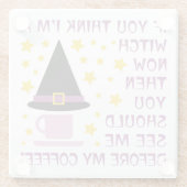 ALS JE DENKT DAT IK EEN BLIJKE BEN... GLAZEN ONDERZETTER (Achterkant)