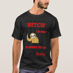 Als je denkt dat ik een goede grappige luiaard ges t-shirt