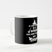 Als je denkt dat ik een heks ben, halloween koffiemok (Voorkant links)