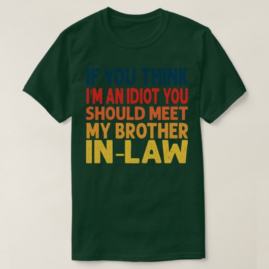 Als je denkt dat ik een man ben, moet je mijn broe t-shirt (Design voorkant)