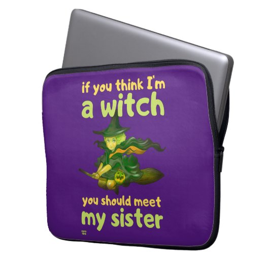 "ALS JE DENKT DAT IK EEN WITCH BEN..." grappig Laptop Sleeve (Voorkant Links)