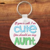 Als je denkt dat ik gek ben, moet je mijn tante zi sleutelhanger (Voorkant)