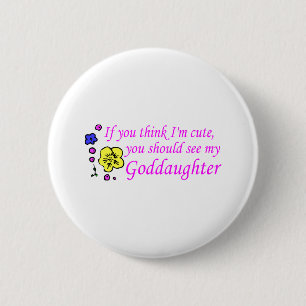 Als je denkt dat ik mijn dochter zie ronde button 5,7 cm