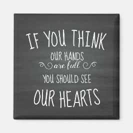 Als je denkt dat onze handen vol zijn... grote fam magneet