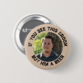 Als je deze bruidegom ziet Jongensavond Ronde Button 5,7 Cm (Voorkant /achterkant)