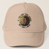 Als je deze bruidegom ziet Trouwfeest Trucker Hoed Pet (Voorkant)