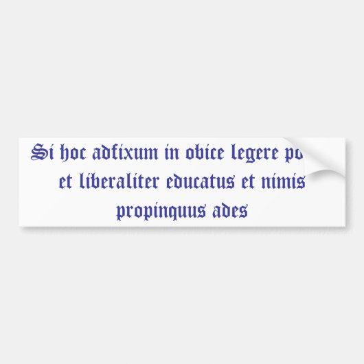 Als je deze bumpersticker kunt lezen, ben je alleb (Voorkant)