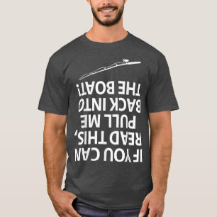 Als je deze grappige boot van de vissers kunt leze t-shirt