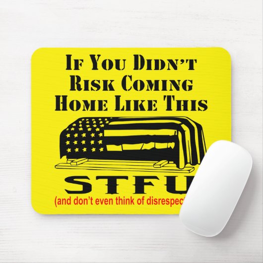 Als je deze STFU niet riskeerde, respecteer het da Muismat (Met muis)