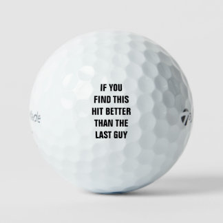 ALS JE DIT BETER VINDT DAN DE LAATSTE MAN GOLFBALLEN