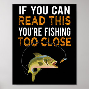 Als je dit kan lezen, vis je te dichtbij Vis Poster