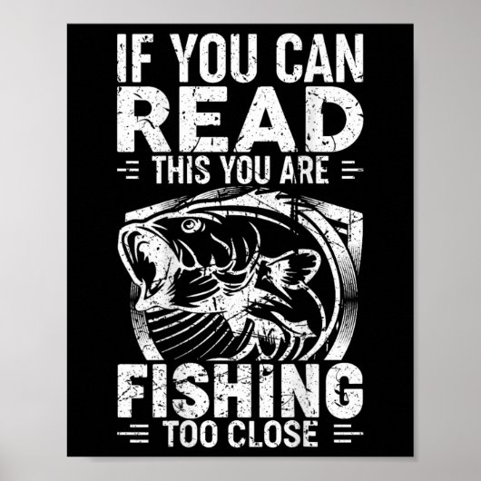 Als je dit kan lezen, vis je te dichtbij Vis Poster (Voorkant)