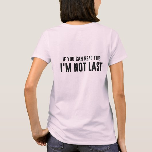Als je dit kunt lezen, ben ik niet de laatste t-shirt (Achterkant)