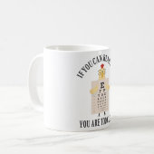 Als je dit kunt lezen, ben je te dicht koffiemok (Voorkant links)