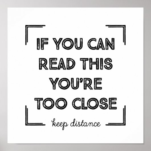 Als je dit kunt lezen, ben je te dicht. poster (Voorkant)