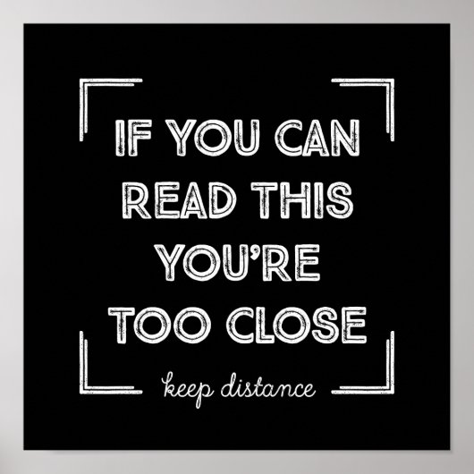 Als je dit kunt lezen, ben je te dicht. poster (Voorkant)