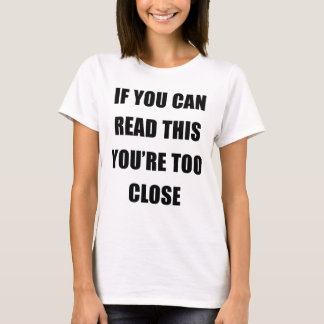 ALS JE DIT KUNT LEZEN, BENT JE TE SLUIT T-SHIRT