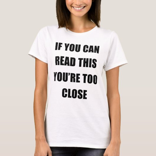 ALS JE DIT KUNT LEZEN, BENT JE TE SLUIT T-SHIRT (Voorkant)