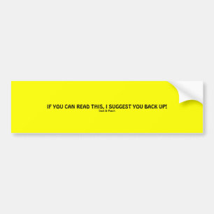 Als je dit kunt lezen... Bumpersticker