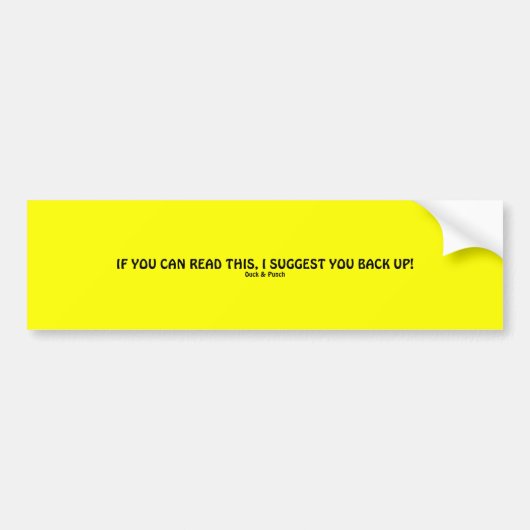 Als je dit kunt lezen... Bumpersticker (Voorkant)