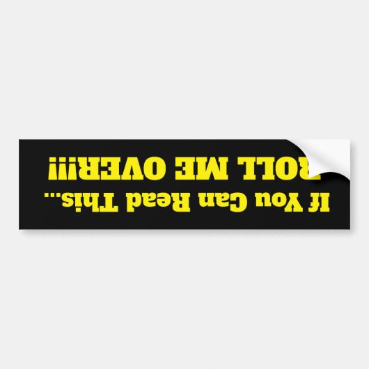 Als je dit kunt lezen....Bumpersticker. Bumpersticker (Voorkant)