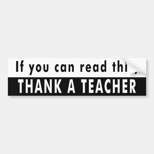 Als je dit kunt lezen, DANK DANK EEN LERER Bumpersticker (Voorkant)