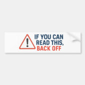 Als je dit kunt lezen, ga dan terug – vet bumpersticker (Voorkant)