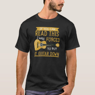 Als je dit kunt lezen, heb ik Guitar neergezet G T-shirt