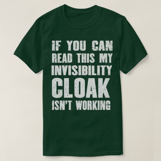 Als je dit kunt lezen, is mijn onzichtbaarheidstol t-shirt (Design voorkant)