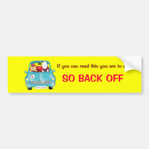 Als je dit kunt lezen, moet je ... bumpersticker