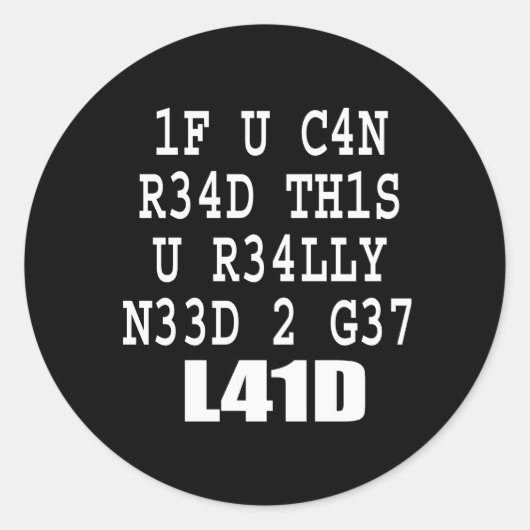ALS JE DIT KUNT LEZEN RONDE STICKER (Voorkant)