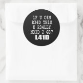 ALS JE DIT KUNT LEZEN RONDE STICKER (Tas)