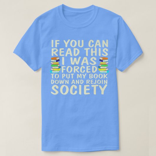 Als je dit kunt lezen, sluit ik me weer aan bij he t-shirt (Design voorkant)