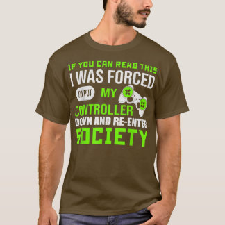 Als je dit kunt lezen voor gamer video game Lover T-shirt