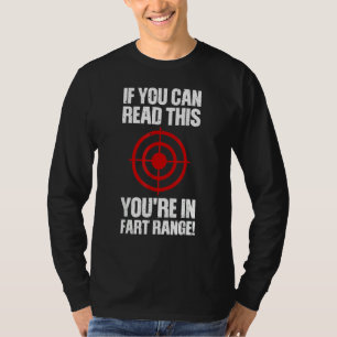 Als je dit kunt lezen, zit je in het verste bereik t-shirt