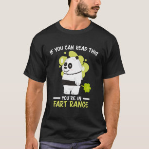 Als je dit kunt lezen zit je in scheten bereik Hal T-shirt