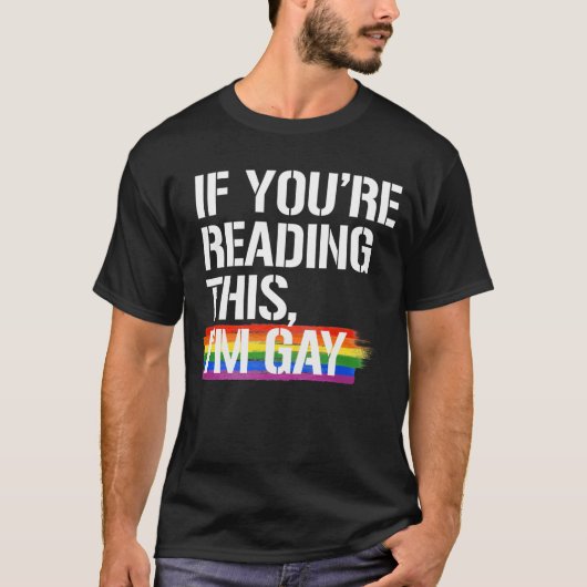 Als je dit leest ben ik homo t-shirt (Voorkant)
