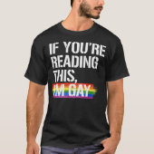 Als je dit leest, ben ik homo t-shirt (Voorkant)