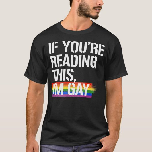 Als je dit leest, ben ik homo t-shirt (Voorkant)