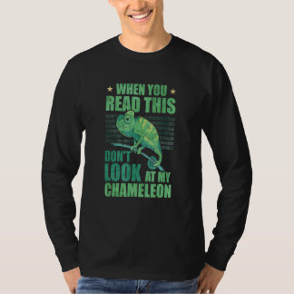 Als je dit leest, kijk dan niet naar mijn Chameleo T-shirt