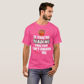 Als je dit leest, kun je me niet beschermen t-shirt (Voorkant volledig)