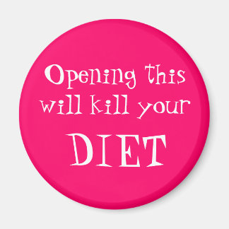 Als je dit opent, vermoord je je, DIEET Magneet