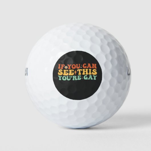 Als je dit ziet, ben je homo golfballen (Voorkant)