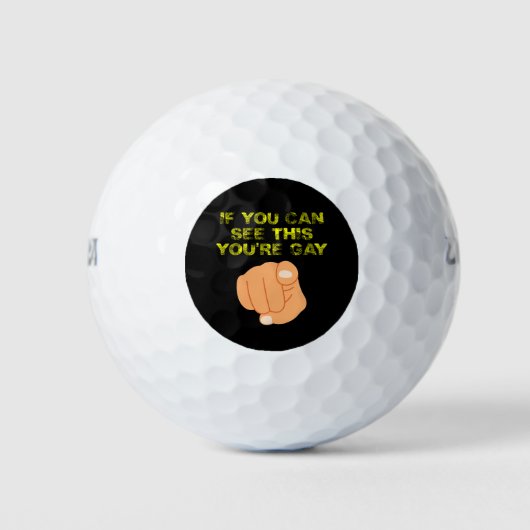 Als je dit ziet, ben je homo grappige LGBTQ Golfballen (Voorkant)