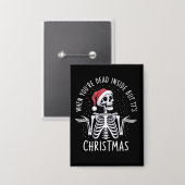 Als je dood bent, maar het is kerstseizoen button (Voorkant / Achterkant)