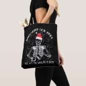 Als je dood bent, maar het is kerstseizoen tote bag (Dichtbij)