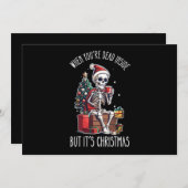 Als je dood bent, maar het is kerstskelet kaart (Voorkant / Achterkant)