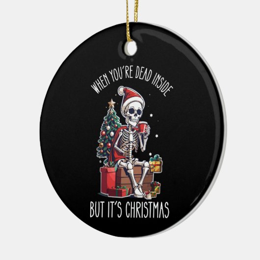 Als je dood bent, maar het is kerstskelet keramisch ornament (Links)